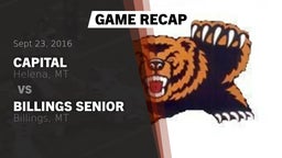 Recap: Capital  vs. Billings Senior  2016