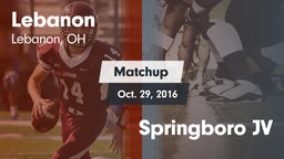 Matchup: Lebanon  vs. Springboro JV 2016