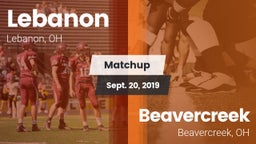 Matchup: Lebanon  vs. Beavercreek  2019