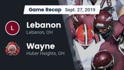 Recap: Lebanon   vs. Wayne  2019