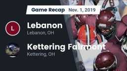 Recap: Lebanon   vs. Kettering Fairmont 2019