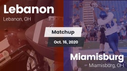 Matchup: Lebanon  vs. Miamisburg  2020