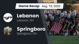 Recap: Lebanon   vs. Springboro  2022