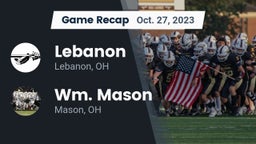 Recap: Lebanon   vs. Wm. Mason  2023