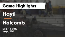 Hayti  vs Holcomb Game Highlights - Dec. 14, 2017