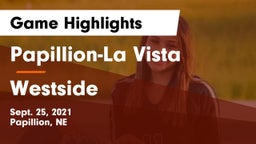 Papillion-La Vista  vs Westside  Game Highlights - Sept. 25, 2021