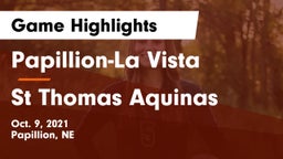 Papillion-La Vista  vs St Thomas Aquinas Game Highlights - Oct. 9, 2021