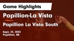Papillion-La Vista  vs Papillion La Vista South  Game Highlights - Sept. 22, 2023