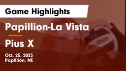 Papillion-La Vista  vs Pius X  Game Highlights - Oct. 25, 2023