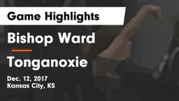 Bishop Ward  vs Tonganoxie  Game Highlights - Dec. 12, 2017
