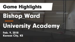 Bishop Ward  vs University Academy Game Highlights - Feb. 9, 2018