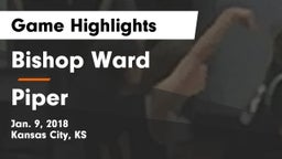 Bishop Ward  vs Piper Game Highlights - Jan. 9, 2018