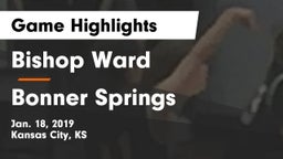 Bishop Ward  vs Bonner Springs  Game Highlights - Jan. 18, 2019