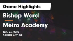 Bishop Ward  vs Metro Academy Game Highlights - Jan. 23, 2020