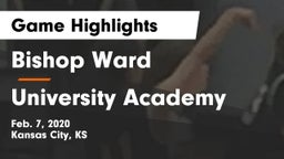 Bishop Ward  vs University Academy Game Highlights - Feb. 7, 2020