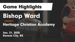 Bishop Ward  vs Heritage Christian Academy Game Highlights - Jan. 31, 2020