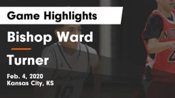 Bishop Ward  vs Turner  Game Highlights - Feb. 4, 2020