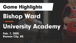 Bishop Ward  vs University Academy Game Highlights - Feb. 7, 2020