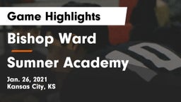 Bishop Ward  vs Sumner Academy  Game Highlights - Jan. 26, 2021