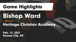 Bishop Ward  vs Heritage Christian Academy Game Highlights - Feb. 12, 2021