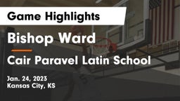 Bishop Ward  vs Cair Paravel Latin School Game Highlights - Jan. 24, 2023