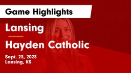 Lansing  vs Hayden Catholic  Game Highlights - Sept. 23, 2023