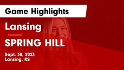 Lansing  vs SPRING HILL  Game Highlights - Sept. 30, 2023