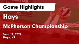 Hays  vs McPherson Championship Game Highlights - June 14, 2022