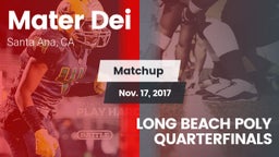 Matchup: Mater Dei High vs. LONG BEACH POLY QUARTERFINALS 2017
