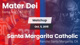 Matchup: Mater Dei High vs. Santa Margarita Catholic  2018