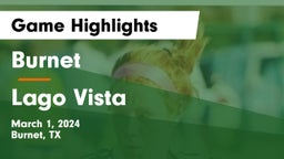 Burnet  vs Lago Vista  Game Highlights - March 1, 2024