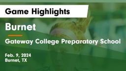 Burnet  vs Gateway College Preparatory School Game Highlights - Feb. 9, 2024