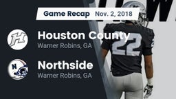 Recap: Houston County  vs. Northside  2018