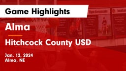 Alma  vs Hitchcock County USD  Game Highlights - Jan. 12, 2024