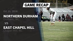 Recap: Northern Durham  vs. East Chapel Hill  2016