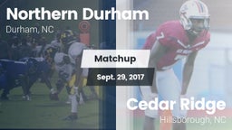 Matchup: Northern Durham vs. Cedar Ridge  2017