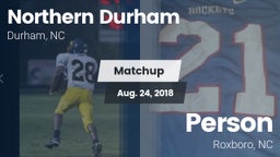 Matchup: Northern Durham vs. Person  2018