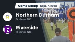 Recap: Northern Durham  vs. Riverside  2018