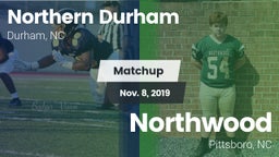 Matchup: Northern Durham vs. Northwood  2019