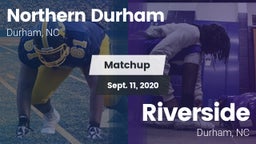 Matchup: Northern Durham vs. Riverside  2020