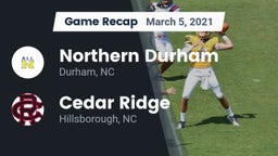 Recap: Northern Durham  vs. Cedar Ridge  2021