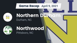 Recap: Northern Durham  vs. Northwood  2021