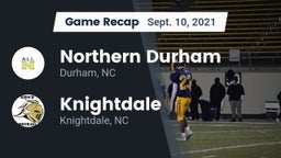 Recap: Northern Durham  vs. Knightdale  2021