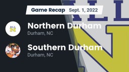 Recap: Northern Durham  vs. Southern Durham  2022