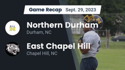 Recap: Northern Durham  vs. East Chapel Hill  2023