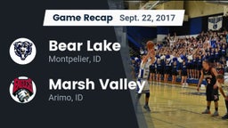 Recap: Bear Lake  vs. Marsh Valley  2017