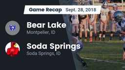 Recap: Bear Lake  vs. Soda Springs  2018
