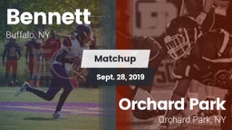 Matchup: Bennett  vs. Orchard Park  2019