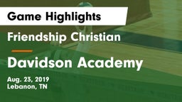 Friendship Christian  vs Davidson Academy Game Highlights - Aug. 23, 2019