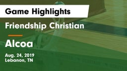 Friendship Christian  vs Alcoa Game Highlights - Aug. 24, 2019